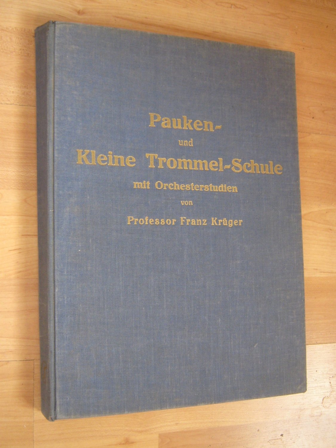 Pauken und Kleine Trommel-Schule